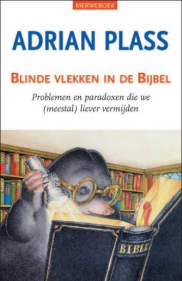 BLINDE VLEKKEN IN DE BIJBEL - Adrian Plass 9789057871245, Boeken, Godsdienst en Theologie, Verzenden, Zo goed als nieuw, Adrian Plass