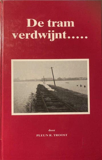 De tram verdwijnt..... - Troost, Verzenden, Gelezen