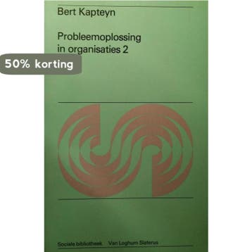 PROBLEEMOPL. IN ORGANISATIES 2 - B. Kapteyn 9789060018927, Verzenden, Gelezen, B. Kapteyn