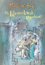 The Making of Knetterkwabmachine 9789077060575 Marc de Bel, Boeken, Verzenden, Gelezen, Marc de Bel