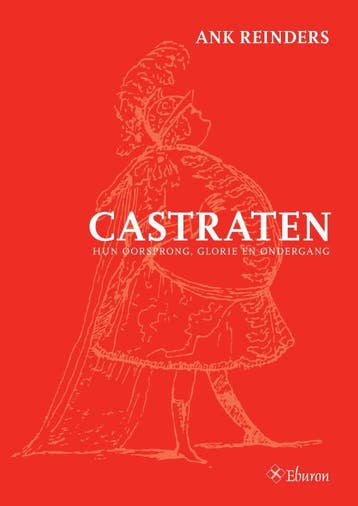 Castraten - Ank Reinders 9789059726390, Verzenden, Zo goed als nieuw, Ank Reinders