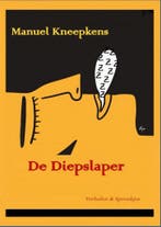 De Diepslaper 9789491034978 Manuel Kneepkens, Verzenden, Zo goed als nieuw, Manuel Kneepkens