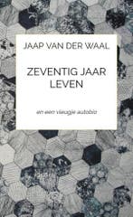 Zeventig jaar leven 9789464480504 Jaap Van der Waal, Verzenden, Gelezen, Jaap Van der Waal
