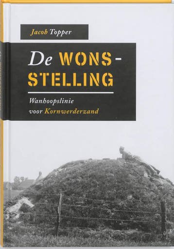 De Wonsstelling 9789033009037 Jacob Topper, Verzenden, Zo goed als nieuw, Jacob Topper