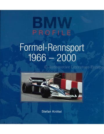 BMW PROFILE: FORMEL-RENNSPORT 1966 - 2000, Nieuw, BMW, Author