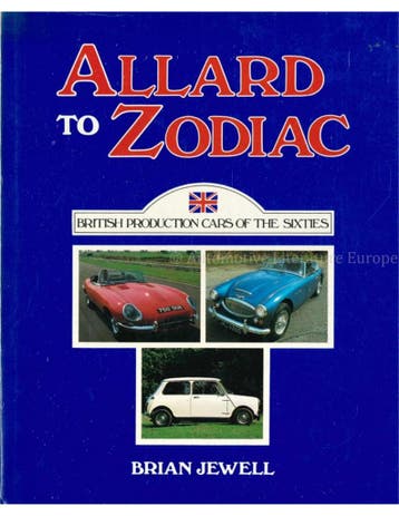 ALLARD TO ZODIAC, BRITISH PRODUCTION CARS OF THE SIXTIES, Nieuw, Author