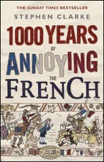 1000 Years Of Annoying The French 9780552775748, Verzenden, Gelezen, Stephen Clarke