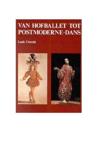 Van hofballet tot postmoderne-dans - Utrecht 9789060115787, Verzenden, Gelezen, Utrecht