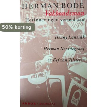 Herman bode vakbondsman 9789051580396 Lansink, Verzenden, Gelezen, Lansink