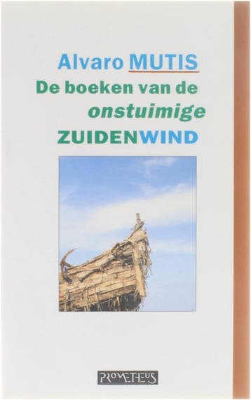 De boeken van de onstuimige zuidenwind - Mutis 9789053330647, Verzenden, Gelezen, Mutis