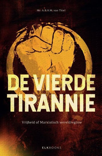 De Vierde Tirannie | A.B.H.M. van Thiel | Nieuw, Ophalen of Verzenden, Nieuw, A.B.H.M. van Thiel