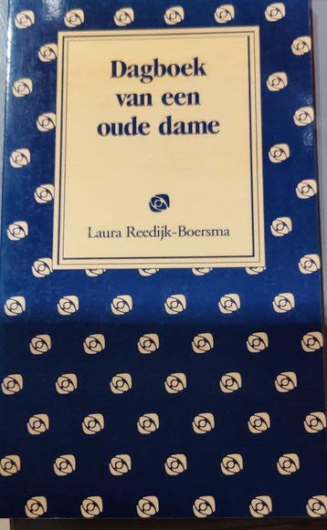 DAGBOEK VAN EEN OUDE DAME 9789024266050, Verzenden, Gelezen, Laura Reedijk-Boersma