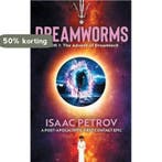 The Advent of Dreamtech / DREAMWORMS / 1 9789083155203, Verzenden, Zo goed als nieuw, Isaac Petrov