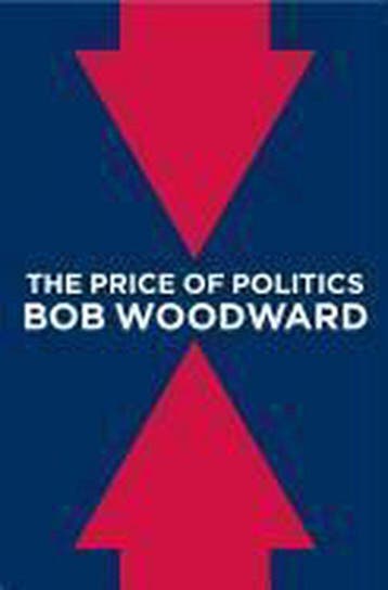 The Price of Politics - Bob Woodward 9781451651102, Verzenden, Gelezen, Bob Woodward