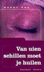 Van uien schillen moet je huilen 9789052404387 W. Orr, Boeken, Verzenden, Gelezen, W. Orr
