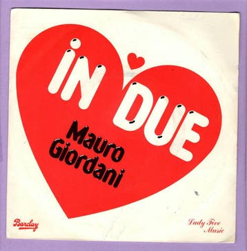 Mauro Giordani – In Due / (Instrumental) (1-7-Vinyl-Single), Ophalen of Verzenden, Nieuw in verpakking