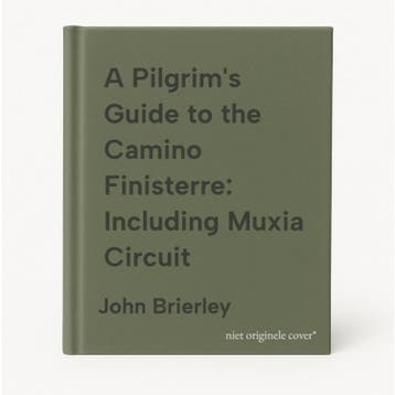 A Pilgrims Guide to the Camino Finisterre: Including Muxia, Verzenden, Gelezen, John Brierley