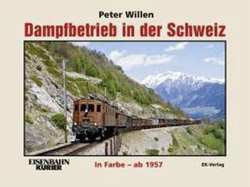 Ellokbetrieb In Der Schweiz In Farbe - Ab 1957, Ophalen of Verzenden, Nieuw