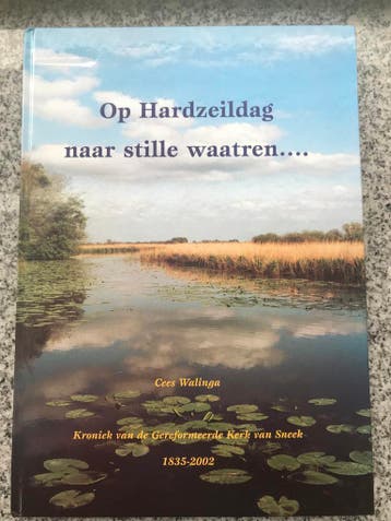 Op Hardzeildag naar stille waatren... (Sneek), Verzenden, Nieuw