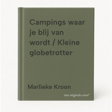 Campings waar je blij van wordt / Kleine globetrotter, Verzenden, Zo goed als nieuw, Marlieke Kroon