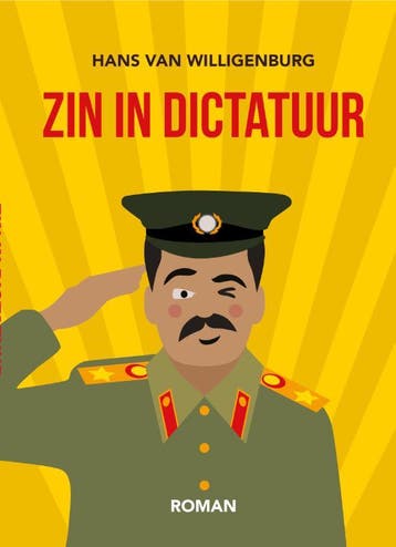Zin In Dictatuur | Hans Willigenburg | Nieuw, Ophalen of Verzenden, Nieuw, Hans Willigenburg