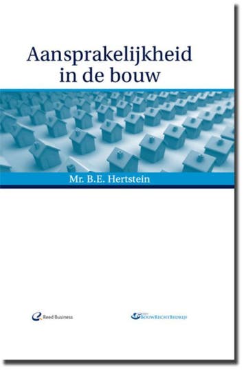 Aansprakelijkheid in de bouw 9789062286898, Boeken, Verzenden, Zo goed als nieuw