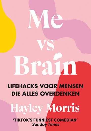Me vs Brain - Hayley Morris 9789043931038, Verzenden, Gelezen, Hayley Morris