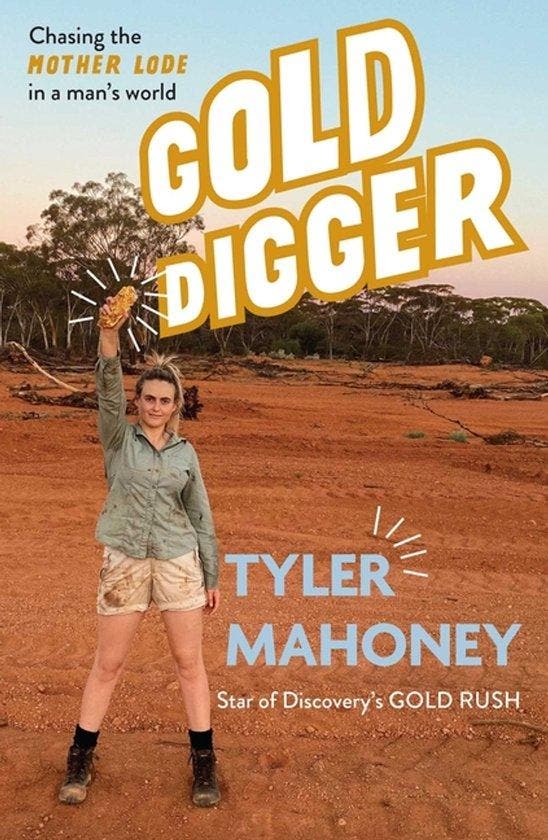 Gold Digger 9781632280947 Tyler Mahoney, Boeken, Taal | Engels, Zo goed als nieuw, Verzenden