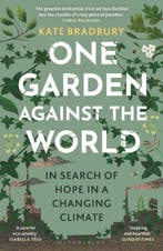9781399408851 One Garden Against the World, Verzenden, Nieuw, Kate Bradbury