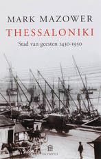 Thessaloniki - stad van geesten / Olympus 9789046700594, Verzenden, Gelezen, M. Mazower