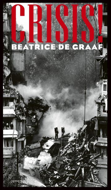 Crisis! (Goed), Verzenden, Gelezen, Beatrice De Graaf