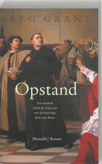 OPSTAND  (Maarten Luther - roman) 9789023990673 R. Grant, Verzenden, Gelezen, R. Grant