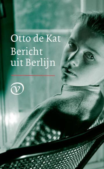 Bericht uit Berlijn - Otto de Kat 9789028241916, Verzenden, Gelezen, Otto de Kat