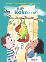 Kijk Koko eens! / Ik lees AVI 9789048744978, Boeken, Kinderboeken | Jeugd | onder 10 jaar, Verzenden, Zo goed als nieuw, Monique van der Zanden