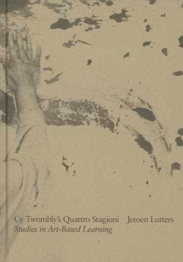 Cy Twombly’S Quattro Stagioni | Jeroen Lutters | Nieuw, Ophalen of Verzenden, Nieuw, Jeroen Lutters