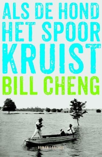 Als de hond het spoor kruist (Nieuw), Verzenden, Nieuw, Bill Cheng