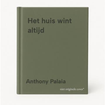 Het huis wint altijd - Anthony Palaia 9789493111943, Verzenden, Zo goed als nieuw, Anthony Palaia