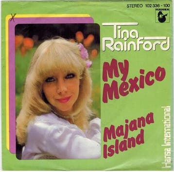 Single vinyl / 7 inch - Tina Rainford - My Mexico, Verzenden, Zo goed als nieuw, 7 inch, Pop