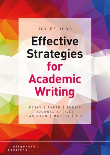 Effective strategies for academic writing - Joy de Jong, Verzenden, Zo goed als nieuw, Joy de Jong