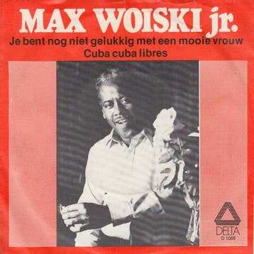 vinyl single 7 inch - Max Woiski Jr. - Je Bent Nog Niet G..., Verzenden, Zo goed als nieuw, 7 inch, Nederlandstalig