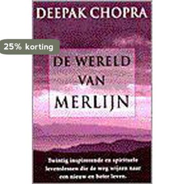 De wereld van Merlijn - Deepak Chopra 9789022527498, Boeken, Verzenden, Gelezen, Deepak Chopra
