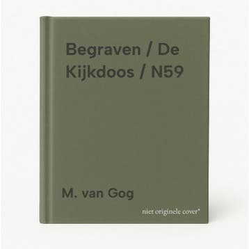 Begraven / De Kijkdoos / N59 - M. van Gog 9789001148812, Verzenden, Gelezen, M. van Gog