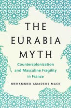 9781517919405 Muslim International-The Eurabia Myth, Verzenden, Nieuw, Mehammed Amadeus Mack