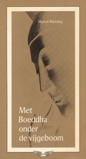 Met Boeddha onder de vijgeboom - Marcel Messing - 9789020210, Verzenden, Nieuw