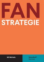 Fanstrategie 9789001738174 Wil Michels, Verzenden, Zo goed als nieuw, Wil Michels