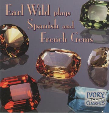 cd - Earl Wild - Earl Wild Plays Spanish And French Gems, Verzenden, Zo goed als nieuw