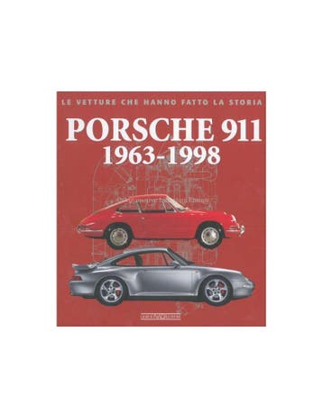 PORSCHE 911 - 1963-1998 - LE VETTURE CHE HANNO FATTO LA, Boeken, Auto's | Boeken, Nieuw, Porsche, Author