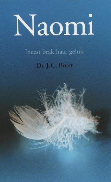 NAOMI - Incest brak haar geluk - J.C. Borst 9789058291974, Verzenden, Gelezen, J.C. Borst