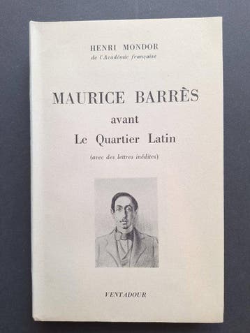 Dédicacé et signé ; Henri Mondor - Maurice Barrès avant le, Antiek en Kunst, Antiek | Boeken en Bijbels