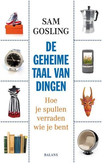 De geheime taal van dingen | 9789050189408 | GOSLING, Sam, Zo goed als nieuw, GOSLING, Sam